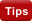 Tips